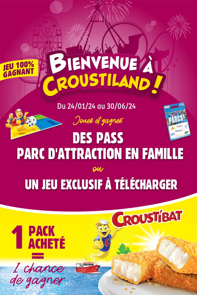 Bienvenue à Croustiland - Du 24/01 au 30/06/2024 Jouez et gagnez des pass parc d'attraction en famille ou un jeu exclusif à télécharger